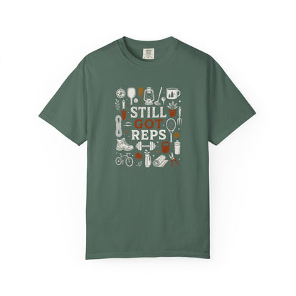 Still Got Reps Outdoor Activities T-Shirt