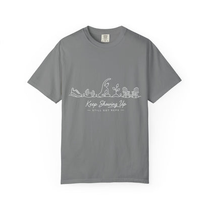 Keep Showing Up T Shirt