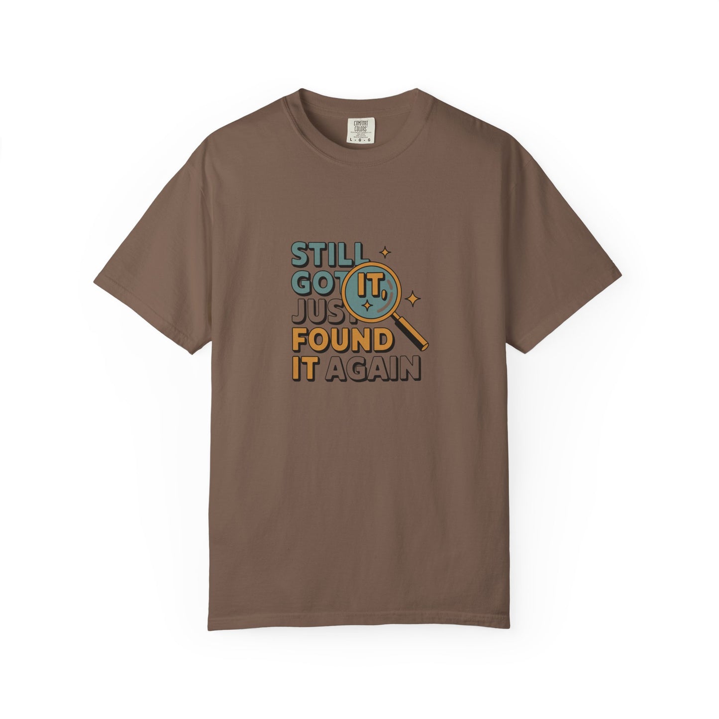 Still Got It — Graphic T-Shirt with Magnifying Glass Retro Design