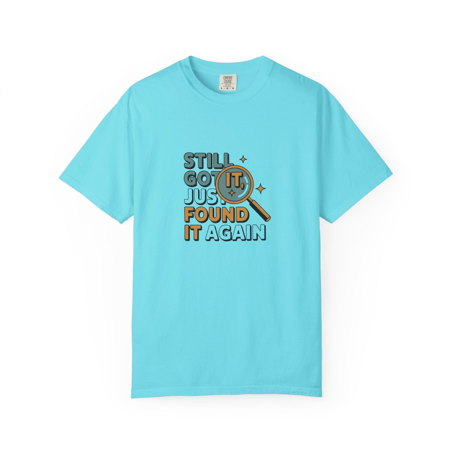 Still Got It — Graphic T-Shirt with Magnifying Glass Retro Design