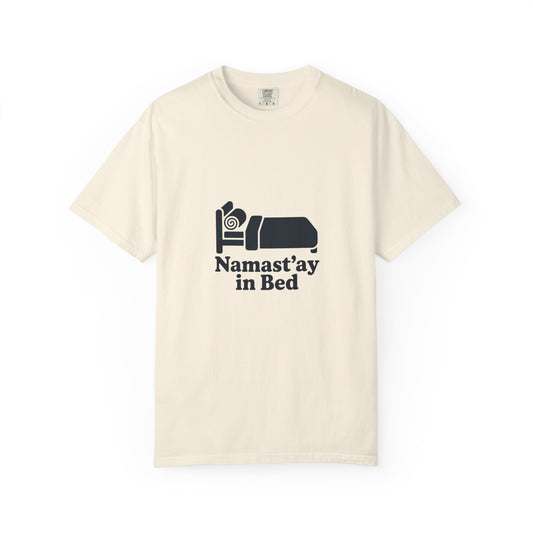 Namast'ay in Bed T-Shirt — Funny Yoga Sleep Tee