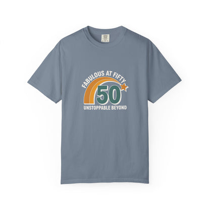 Fabulous at Fifty 50th Birthday T-Shirt — 'Unstoppable Beyond' Retro Rainbow Design