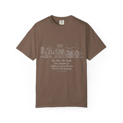 New Places New People Collecting Memories T Shirt