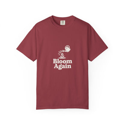 Bloom Again T-Shirt — Inspirational Floral Renewal Tee