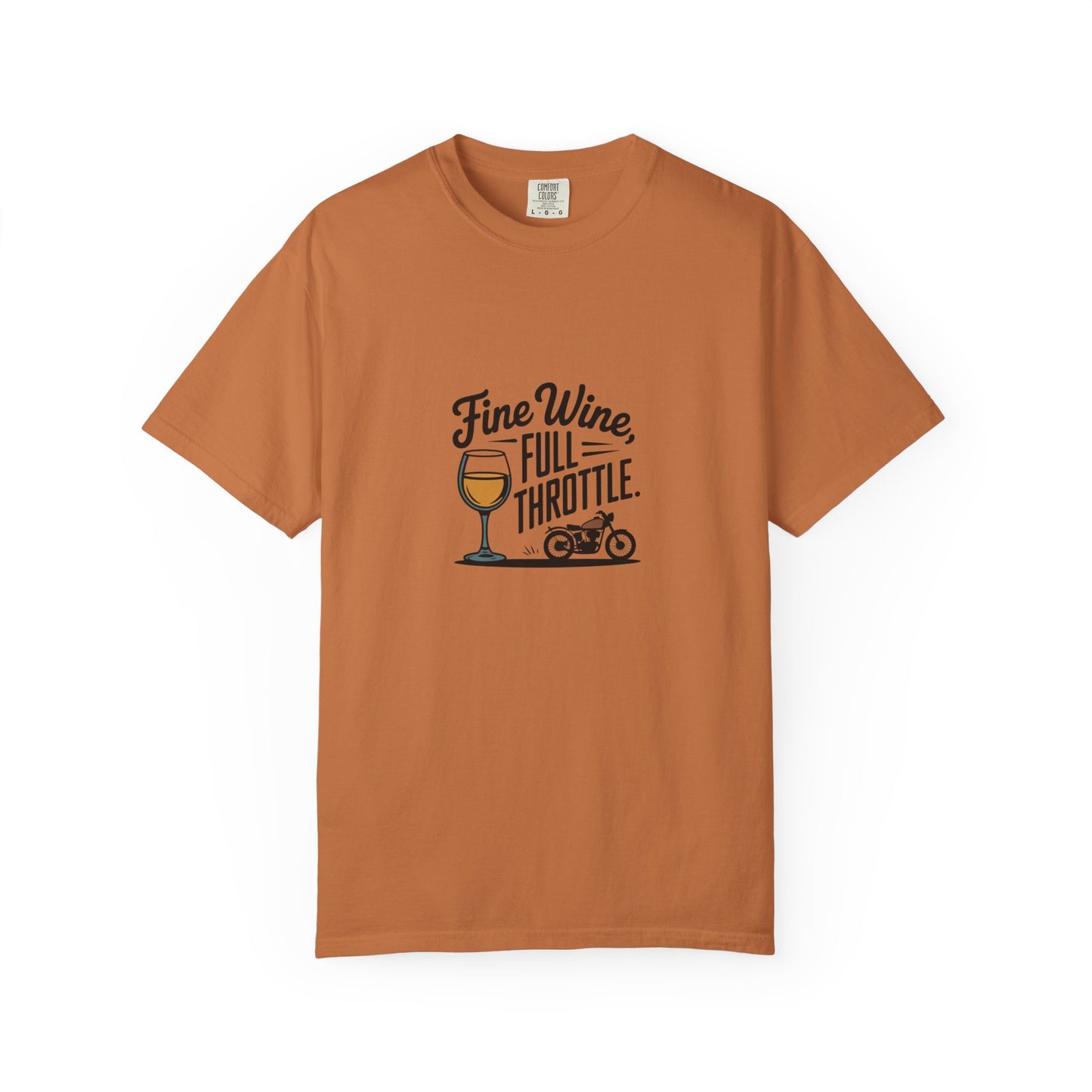 Fine Wine Full Throttle T-Shirt
