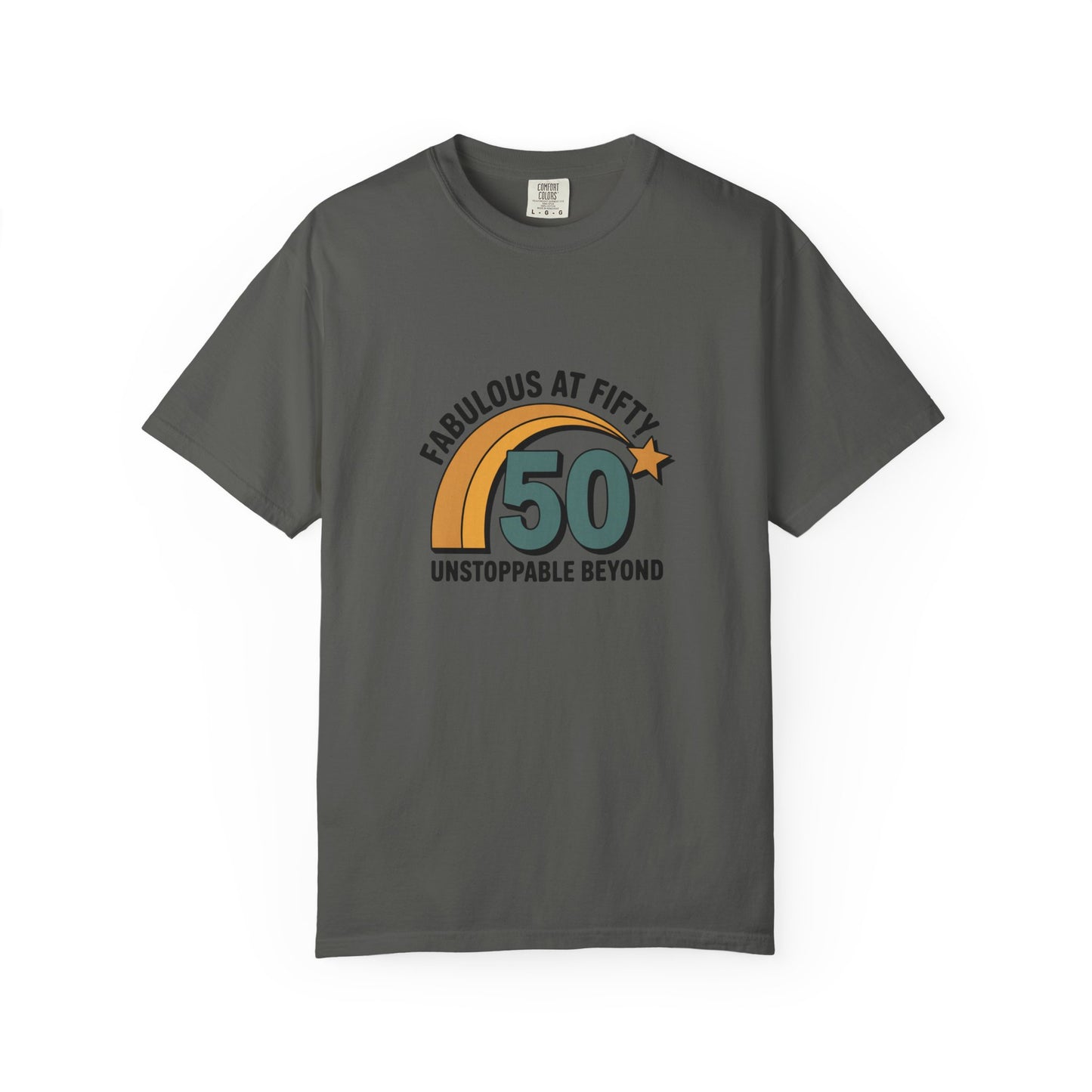Fabulous at Fifty 50th Birthday T-Shirt — 'Unstoppable Beyond' Retro Rainbow Design