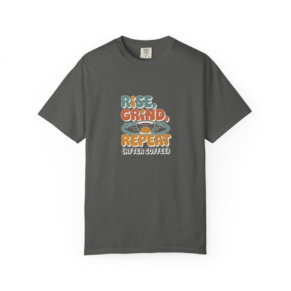 Rise, Grind, Repeat Coffee T-Shirt — Retro Coffee Shirt for Daily Hustle