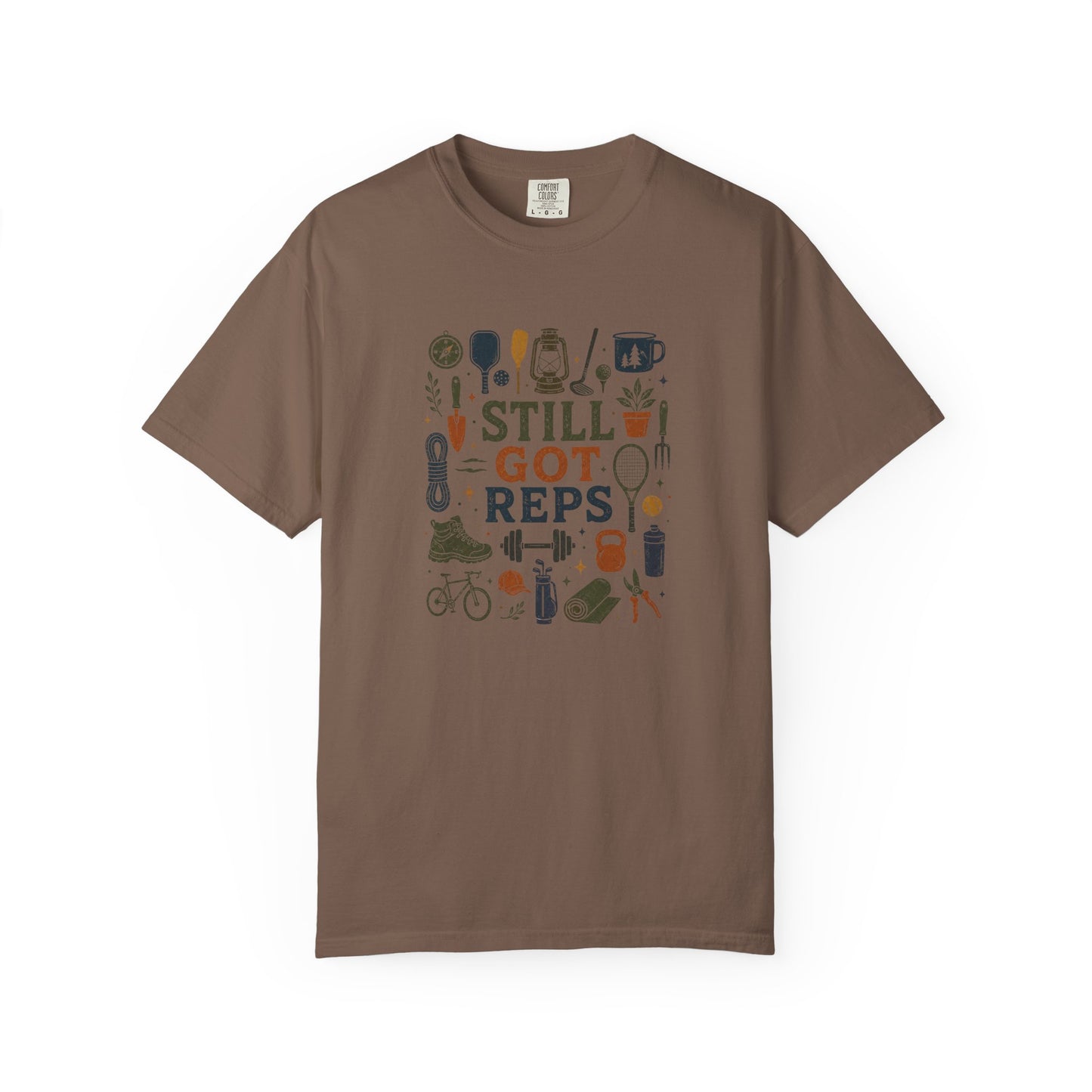 Still Got Reps T-Shirt — Fitness & Active Lifestyle Tee