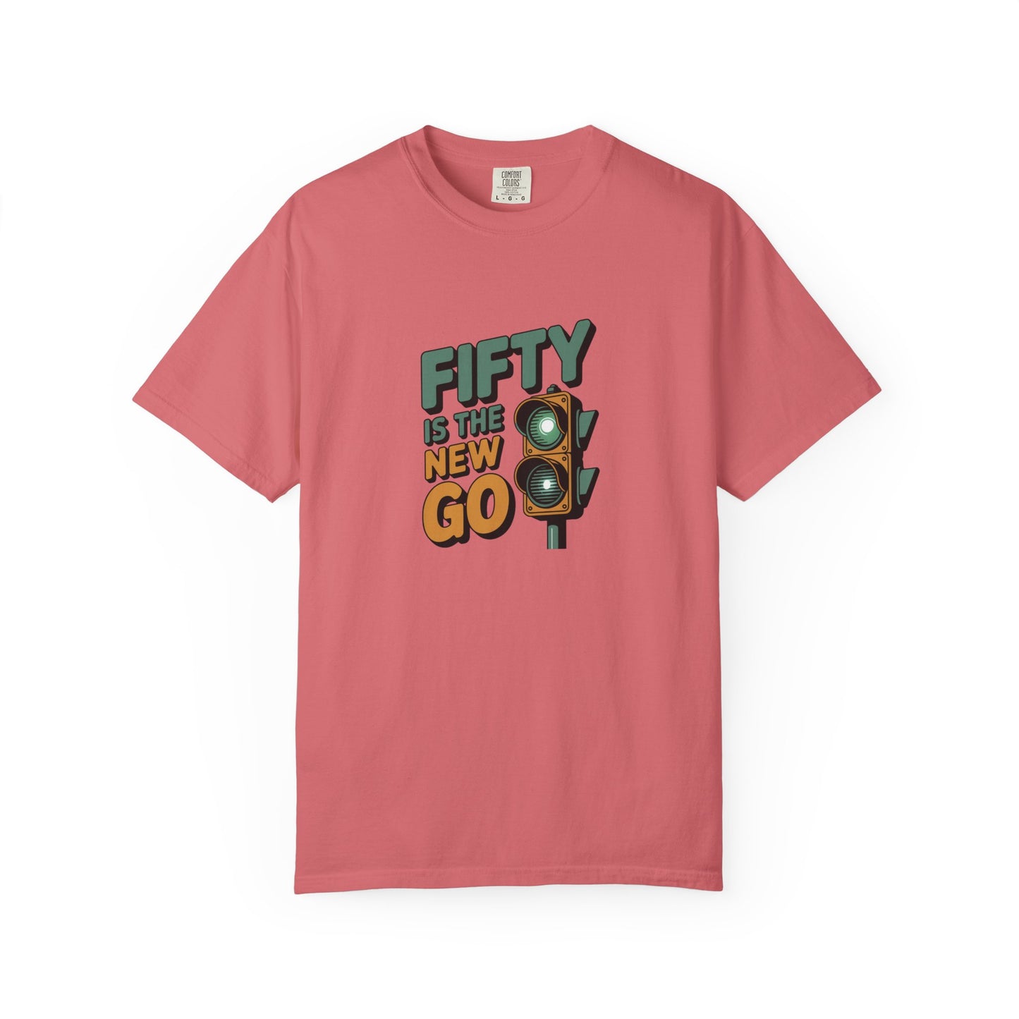 Fifty Is the New Go T-Shirt — 50th Birthday Traffic Light Graphic Tee