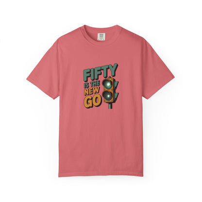 Fifty Is the New Go T-Shirt — 50th Birthday Traffic Light Graphic Tee