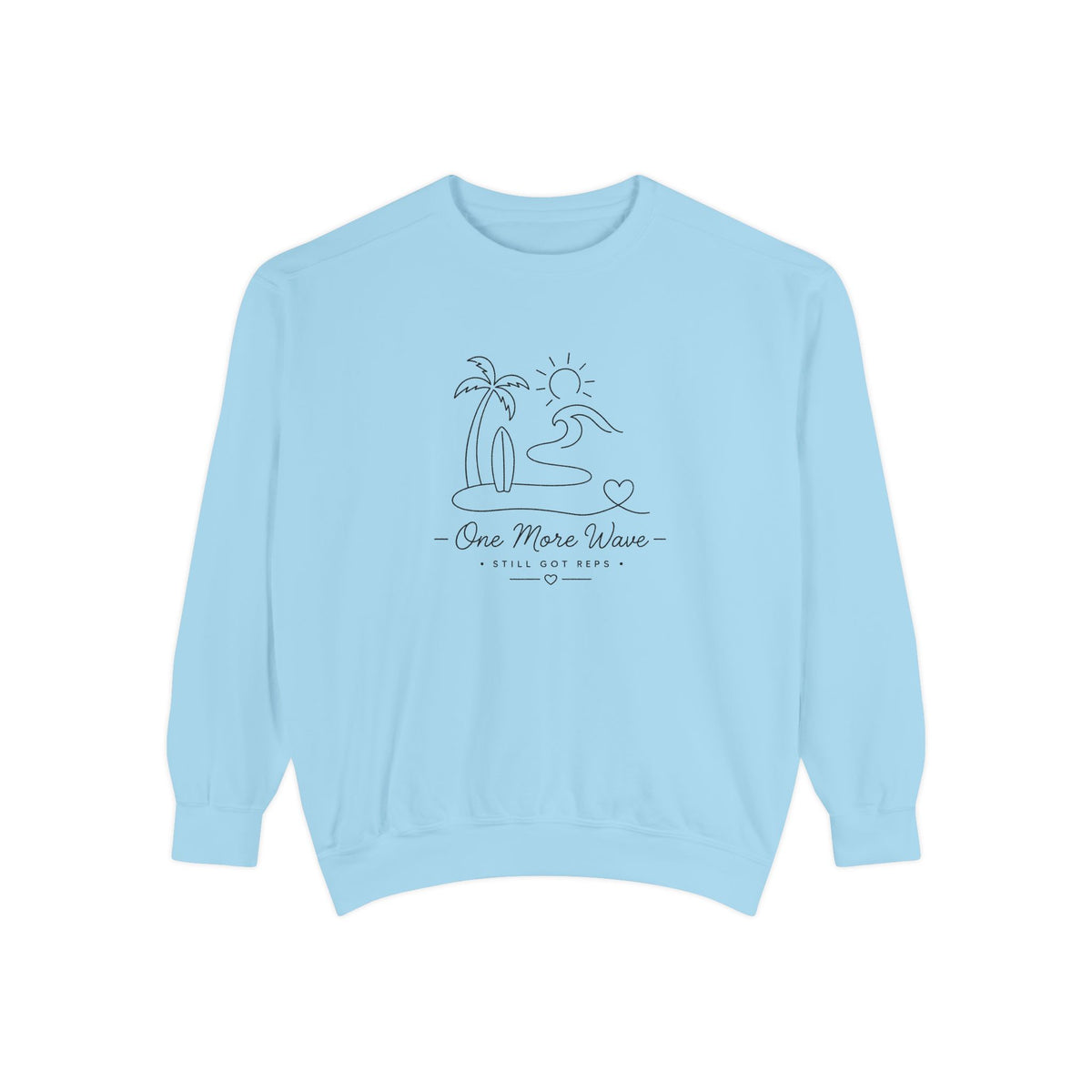Inspirational Heritage Pullover | One More Wave Graphic Sweatshirt | Active Lifestyle Top