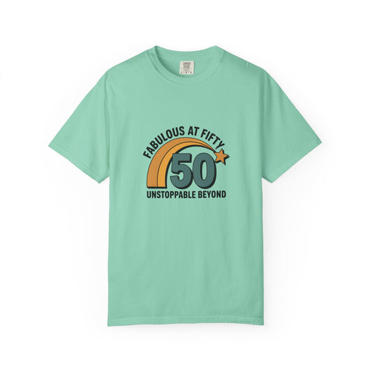 Fabulous at Fifty 50th Birthday T-Shirt — 'Unstoppable Beyond' Retro Rainbow Design