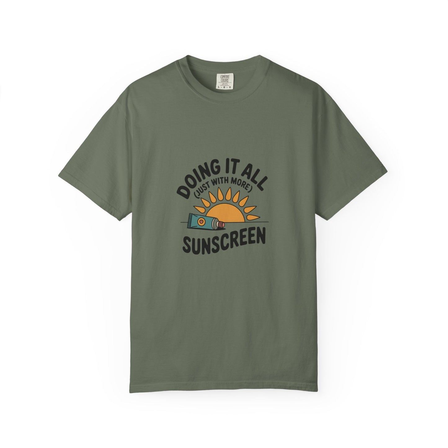 T-Shirt — "Doing It All Just With More Sunscreen" Retro Sun Graphic