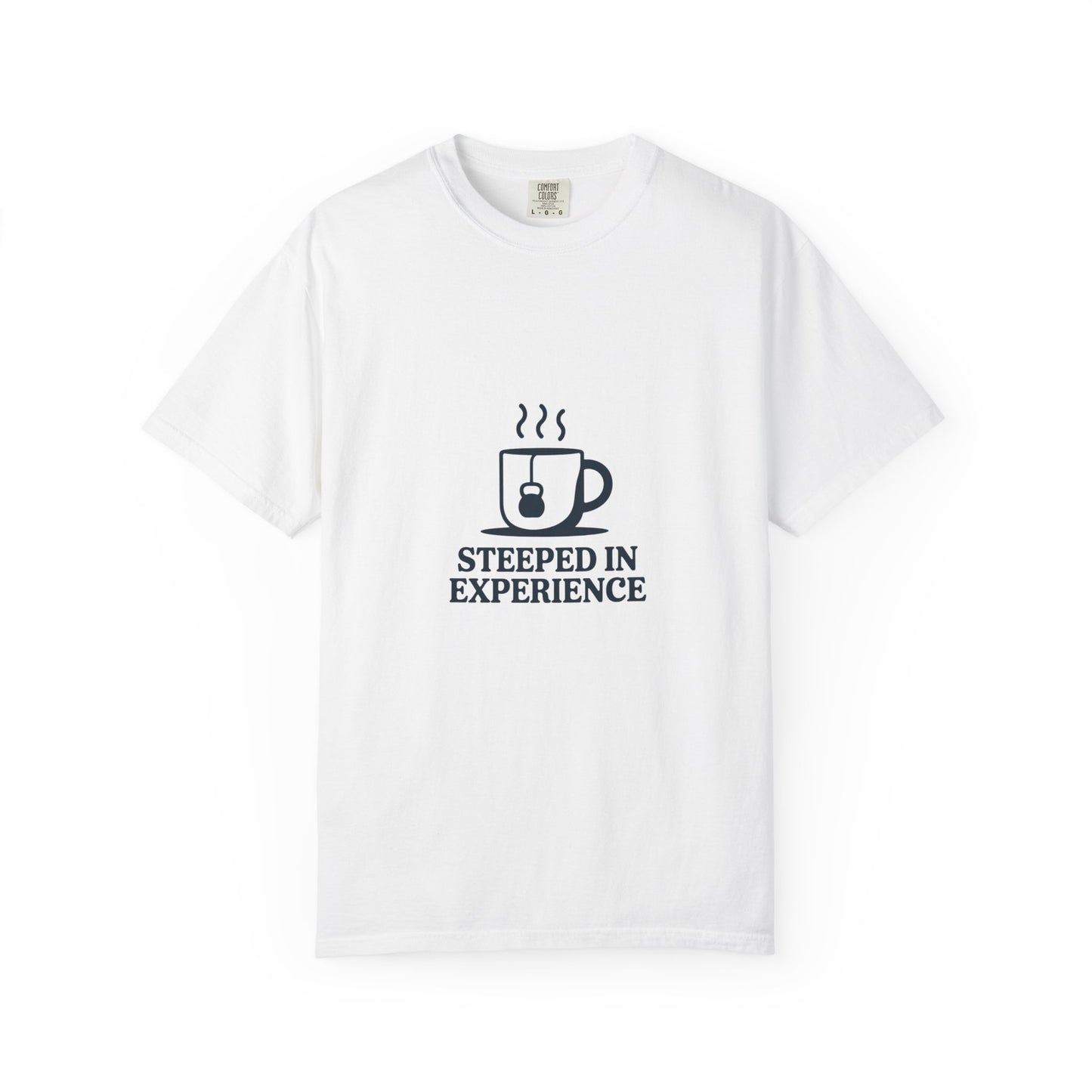 Steeped in Experience Tee