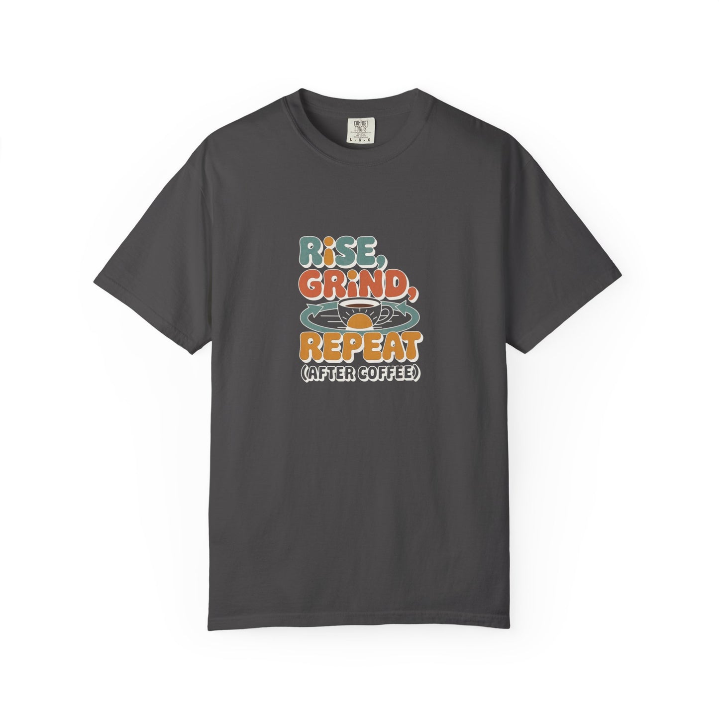 Rise, Grind, Repeat Coffee T-Shirt — Retro Coffee Shirt for Daily Hustle