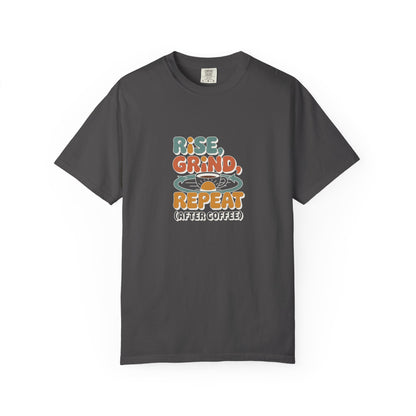 Rise, Grind, Repeat Coffee T-Shirt — Retro Coffee Shirt for Daily Hustle