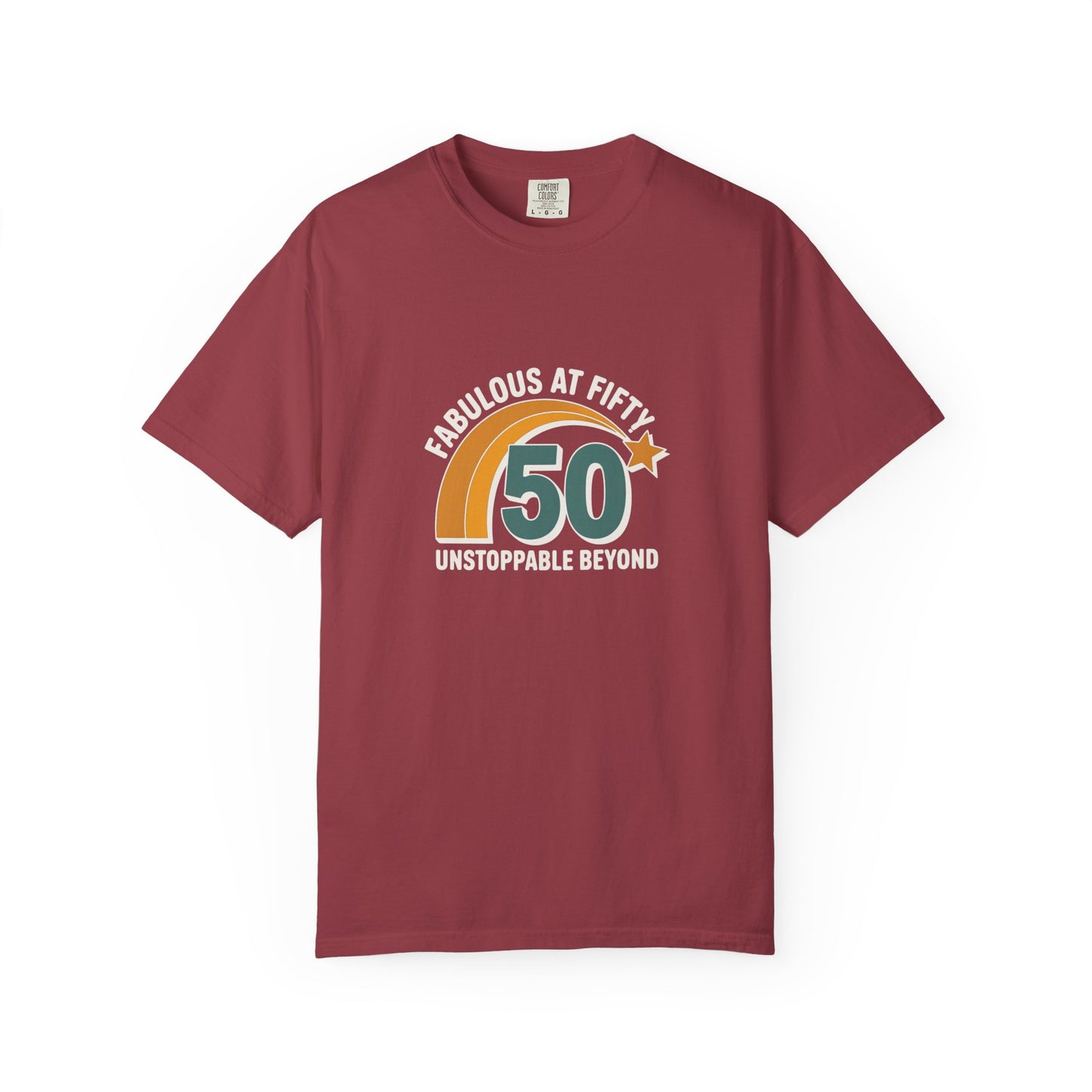 Fabulous at Fifty 50th Birthday T-Shirt — 'Unstoppable Beyond' Retro Rainbow Design