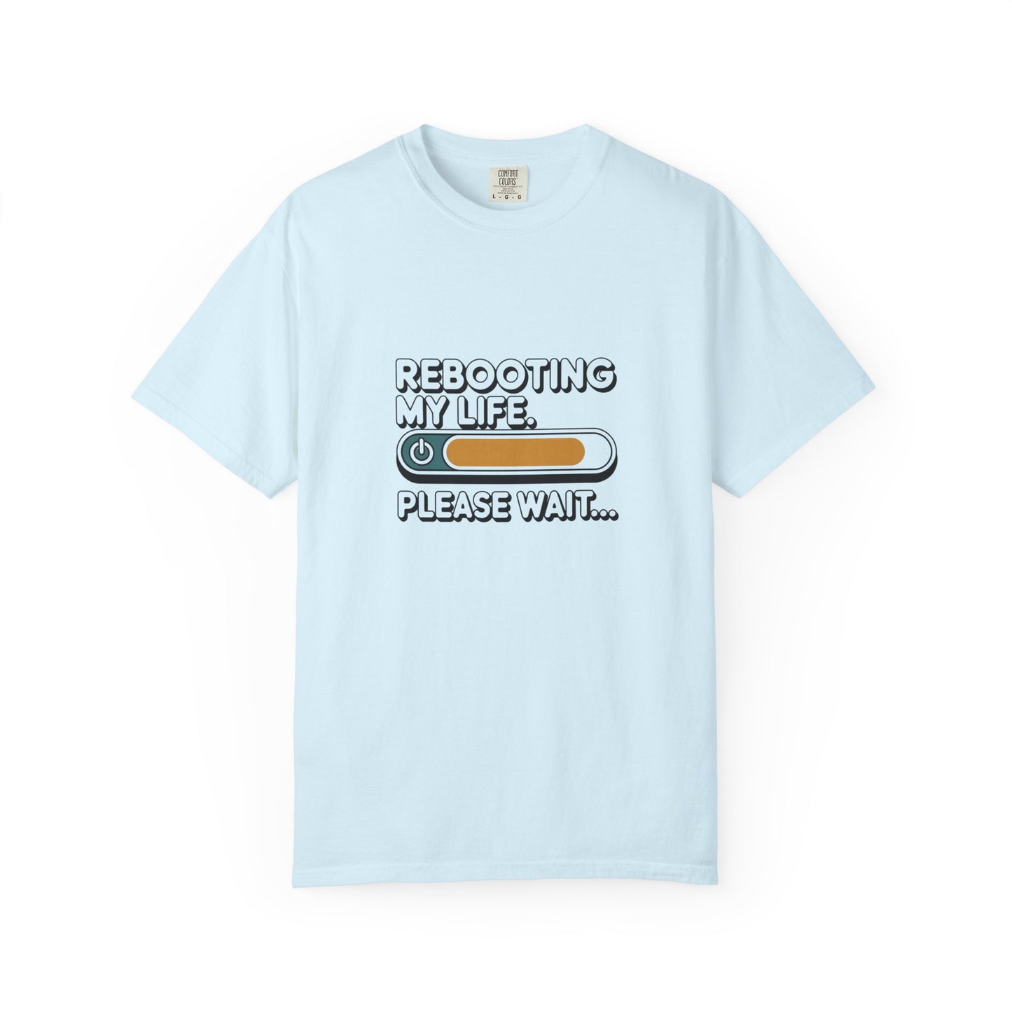 Rebooting My Life T-Shirt — Funny Loading Bar Graphic Tee