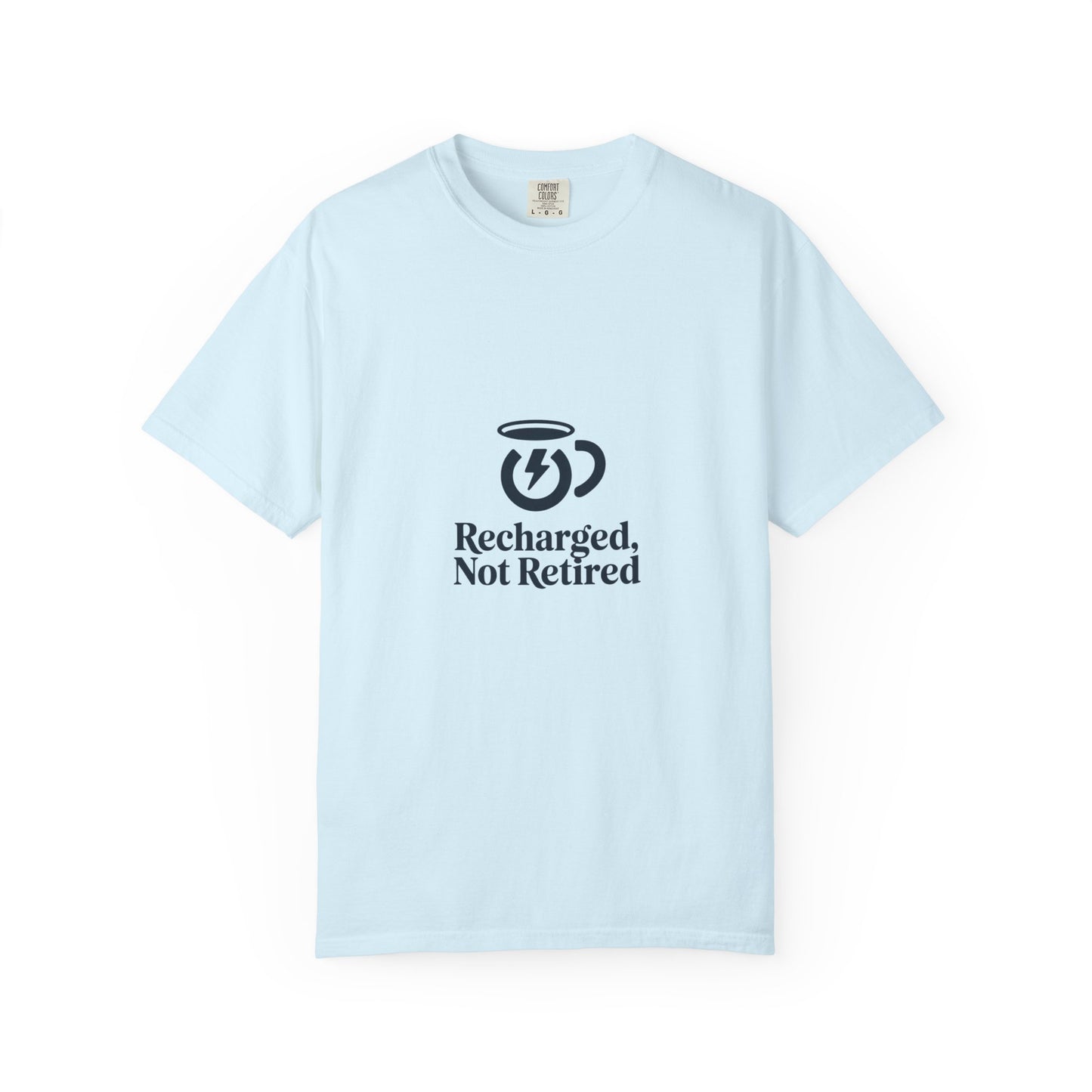 T-Shirt — "Recharged, Not Retired" Coffee Energy Graphic Tee