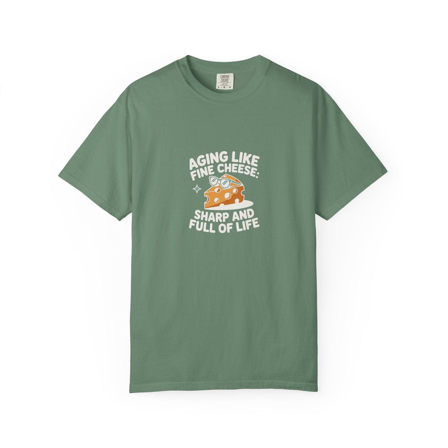 T-Shirt — “Aging Like Fine Cheese” Graphic Tee with Cute Cheese Illustration