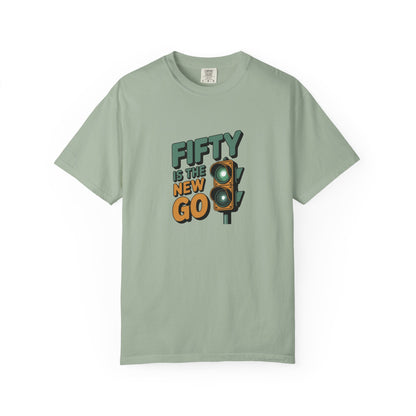 Fifty Is the New Go T-Shirt — 50th Birthday Traffic Light Graphic Tee
