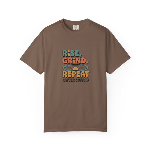 Coffee T‑Shirt — "Rise, Grind, Repeat (After Coffee)" Retro Graphic Tee