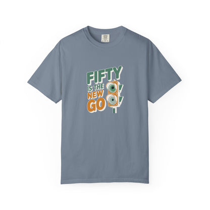 Fifty Is the New Go T-Shirt — 50th Birthday Traffic Light Graphic Tee