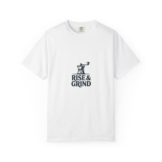 Rise & Grind Coffee T-Shirt