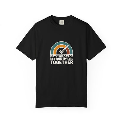 Getting My Life Together T-Shirt — 'Fifty Shades of Getting My Life Together' Retro Checklist Tee