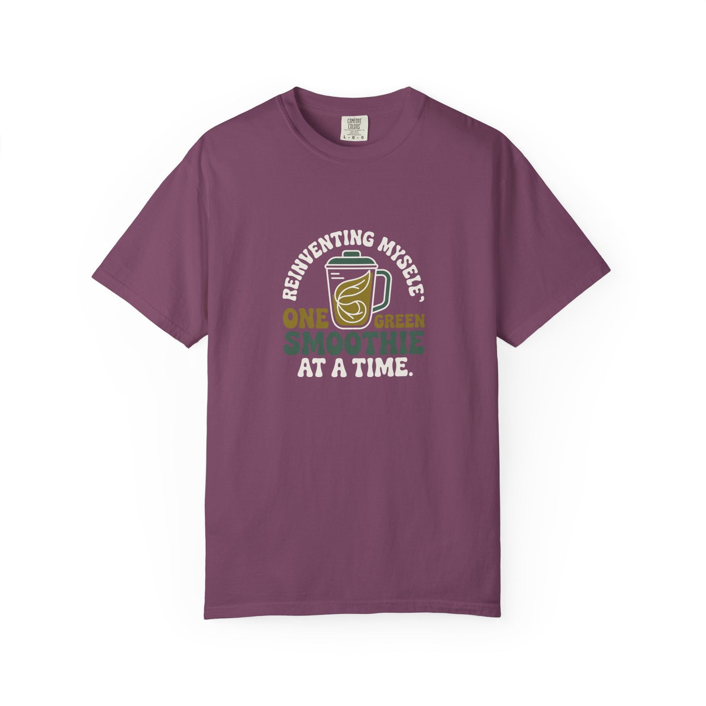 Smoothie Self-Care T-Shirt — "Reinventing Myself One Green Smoothie at a Time"