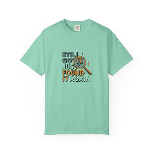 Still Got It — Graphic T-Shirt with Magnifying Glass Retro Design
