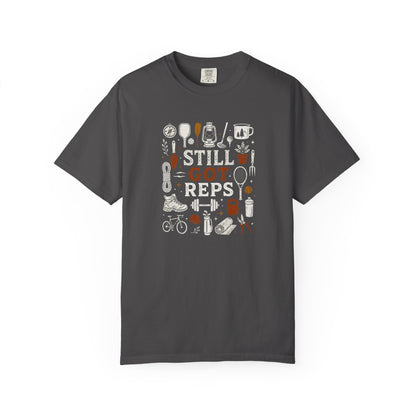 Still Got Reps Outdoor Activities T-Shirt