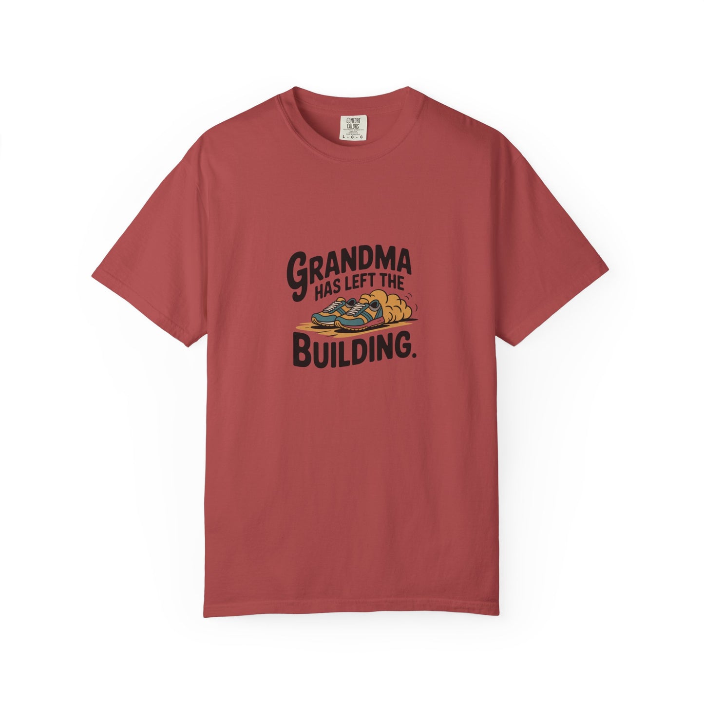 Grandma Has Left the Building T-Shirt — Funny Retirement / Grandma Tribute Tee