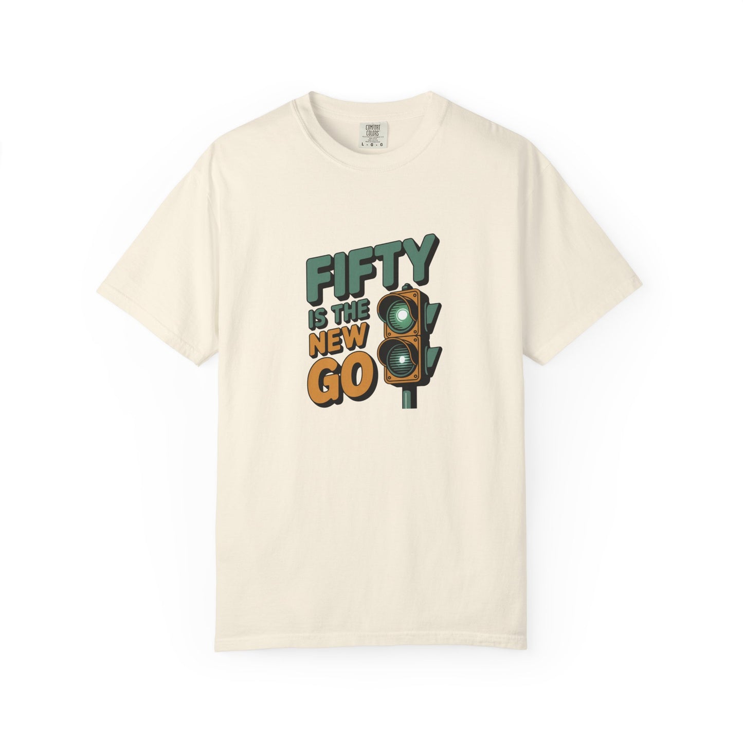 Fifty Is the New Go T-Shirt — 50th Birthday Traffic Light Graphic Tee