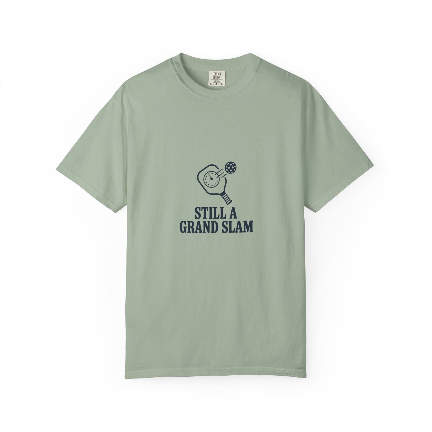 T-Shirt — "Still a Grand Slam" Tennis Graphic Tee