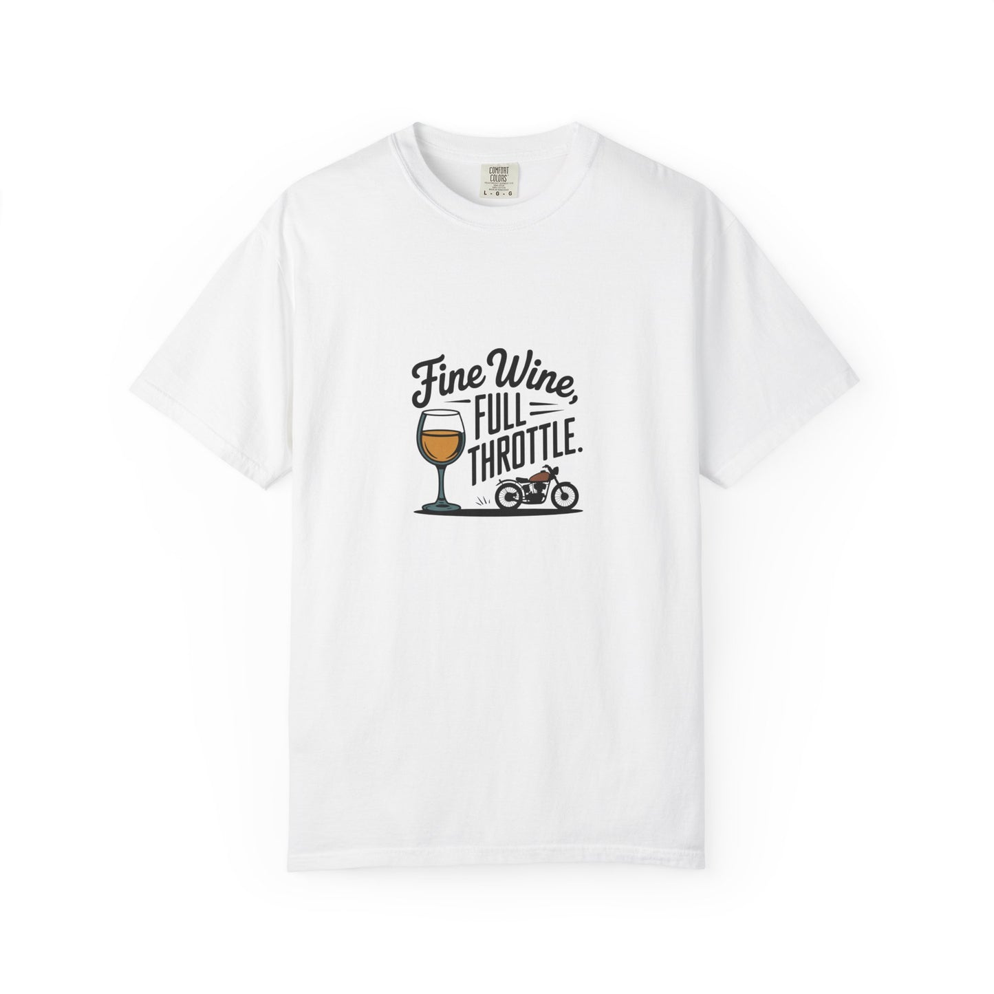 Fine Wine Full Throttle T-Shirt
