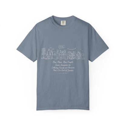 New Places New People Collecting Memories T Shirt