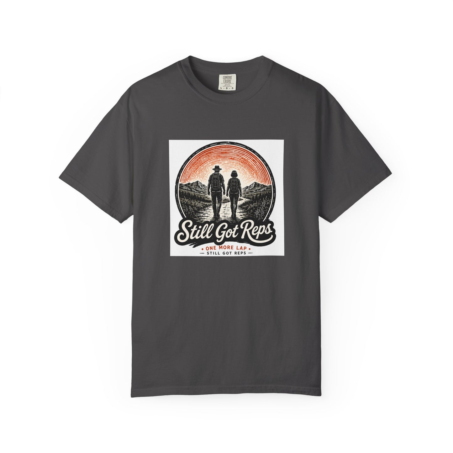 Still Got Reps T-Shirt — Vintage Hiking Adventure Tee