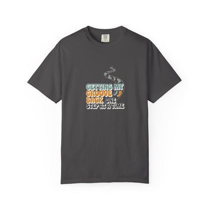 T-Shirt — "Getting My Groove Back One Step at a Time" Retro Dance Graphic