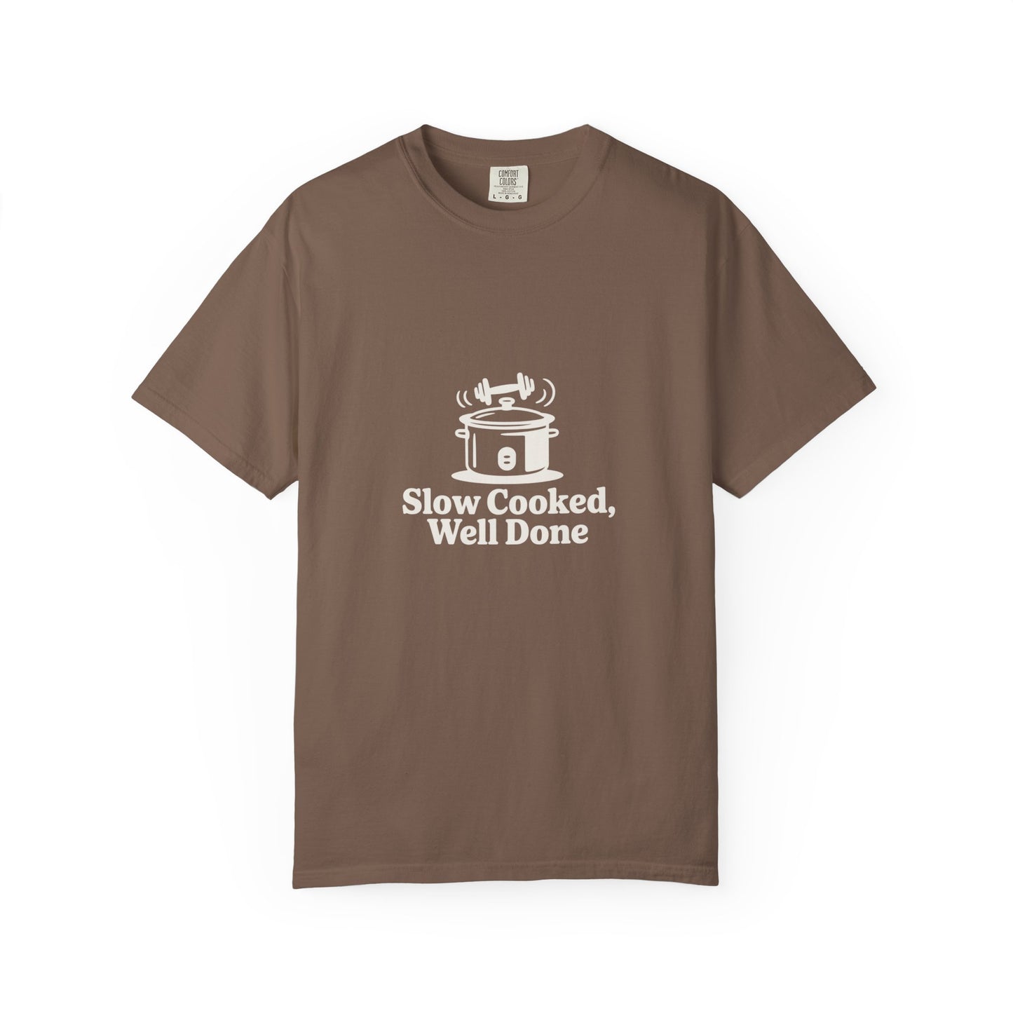 Slow Cooked, Well Done T-Shirt