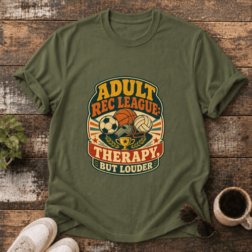 Adult Rec League T-Shirt — 'Therapy But Louder' Retro Sports Tee