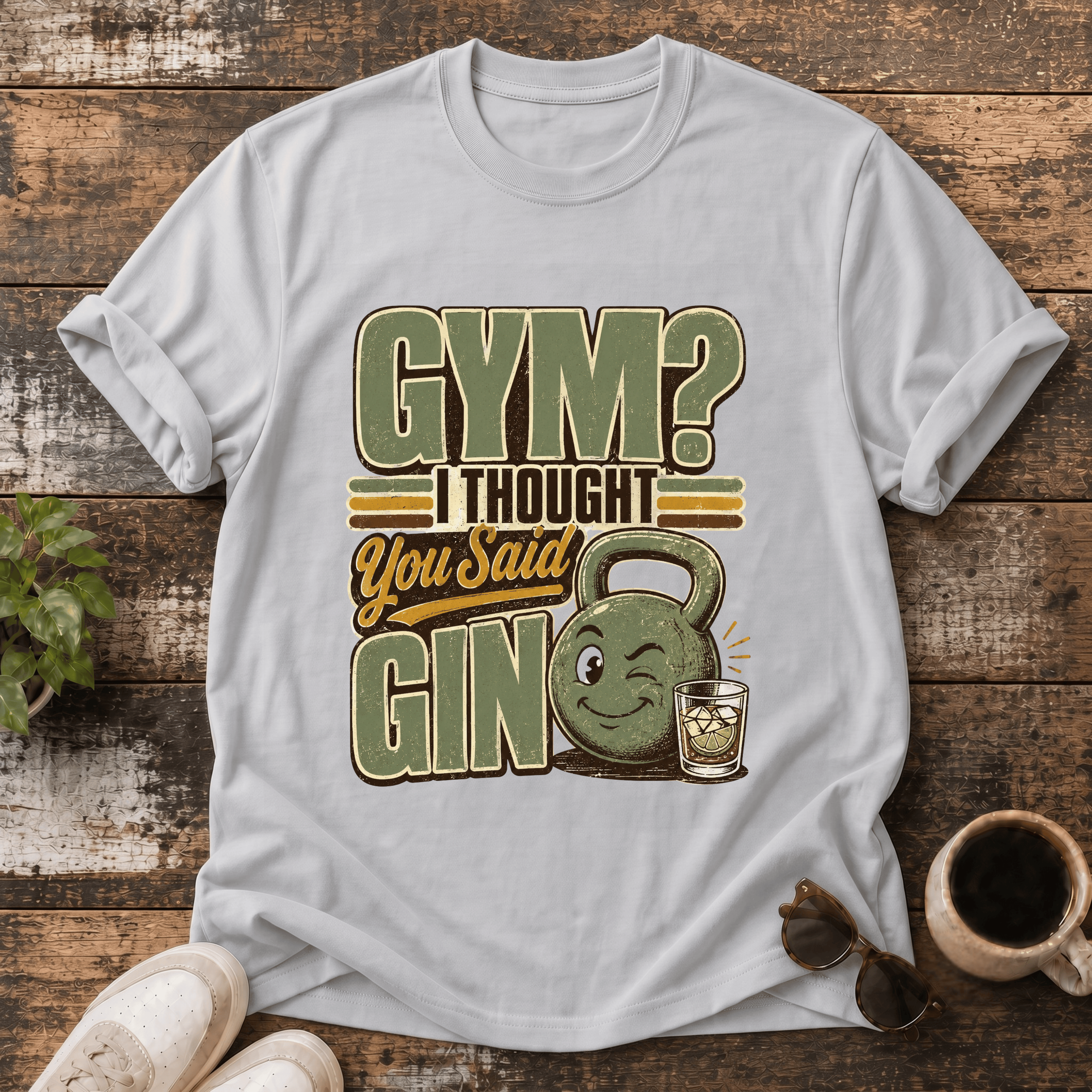Gym? I Thought You Said Gin T‑Shirt