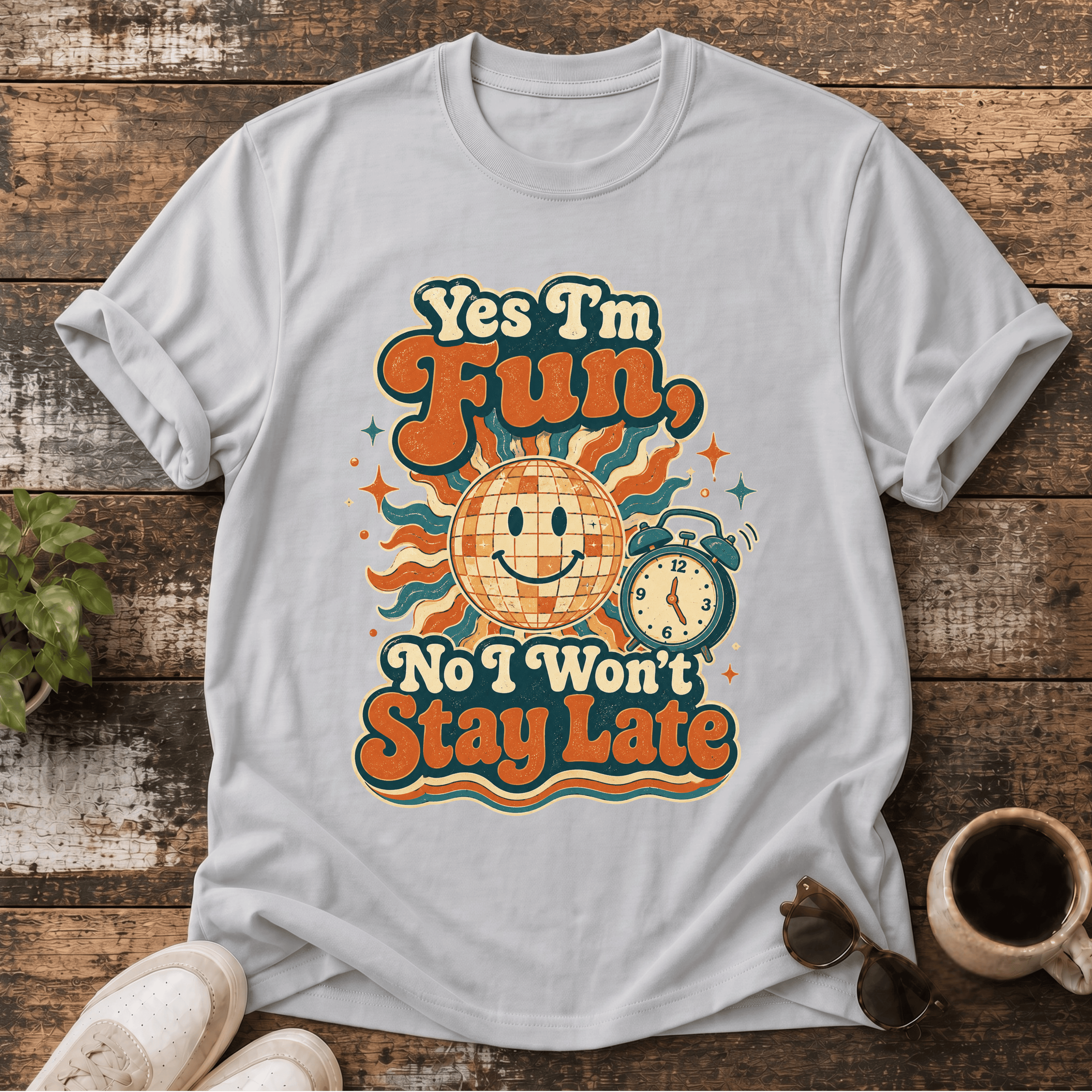 T-Shirt — Retro “Yes I'm Fun, No I Won't Stay Late” Vintage Disco Graphic